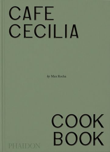 Café Cecilia Cookbook