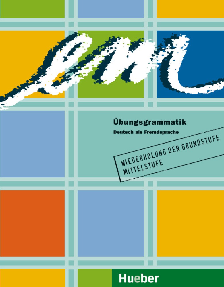 em Übungsgrammatik: Deutsch als Fremdsprache (B1-C1)