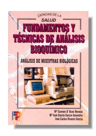 Fundamentos y técnicas de análisis bioquímico: analisis de muestras biológicas