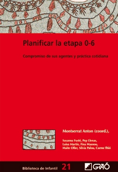 Planificar la etapa 0-6. Compromiso de sus agentes y práctica cotidiana