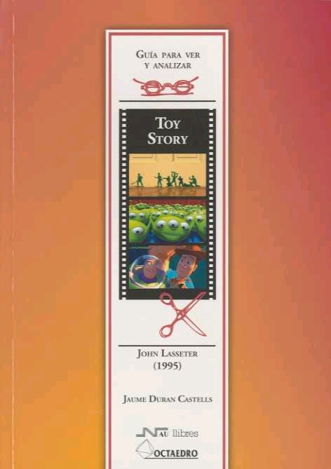 Guía para ver y analizar Toy Story. John Lasseter (1995)