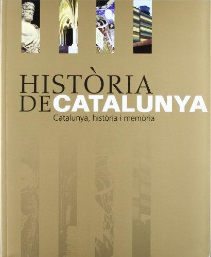 Història de Catalunya. Catalunya, història i memòria