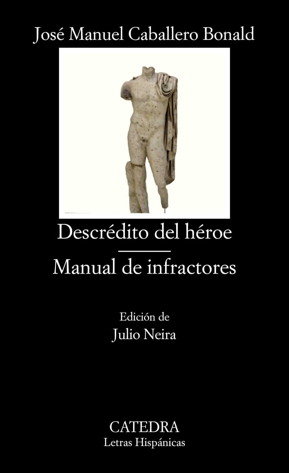 Descrédito del héroe. Manual de infractores