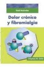 Stahl Ilustrados. Dolor crónico y fibromialgia