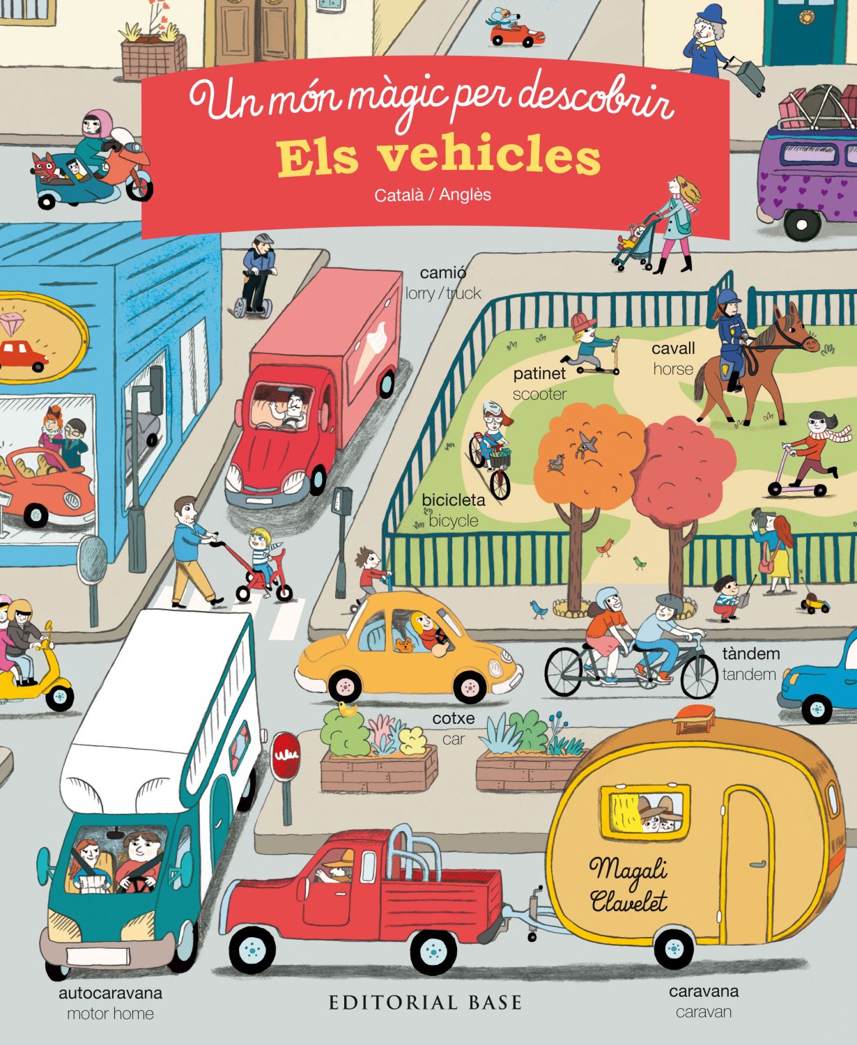 Un món màgic per descobrir. Els vehicles. Català/anglès