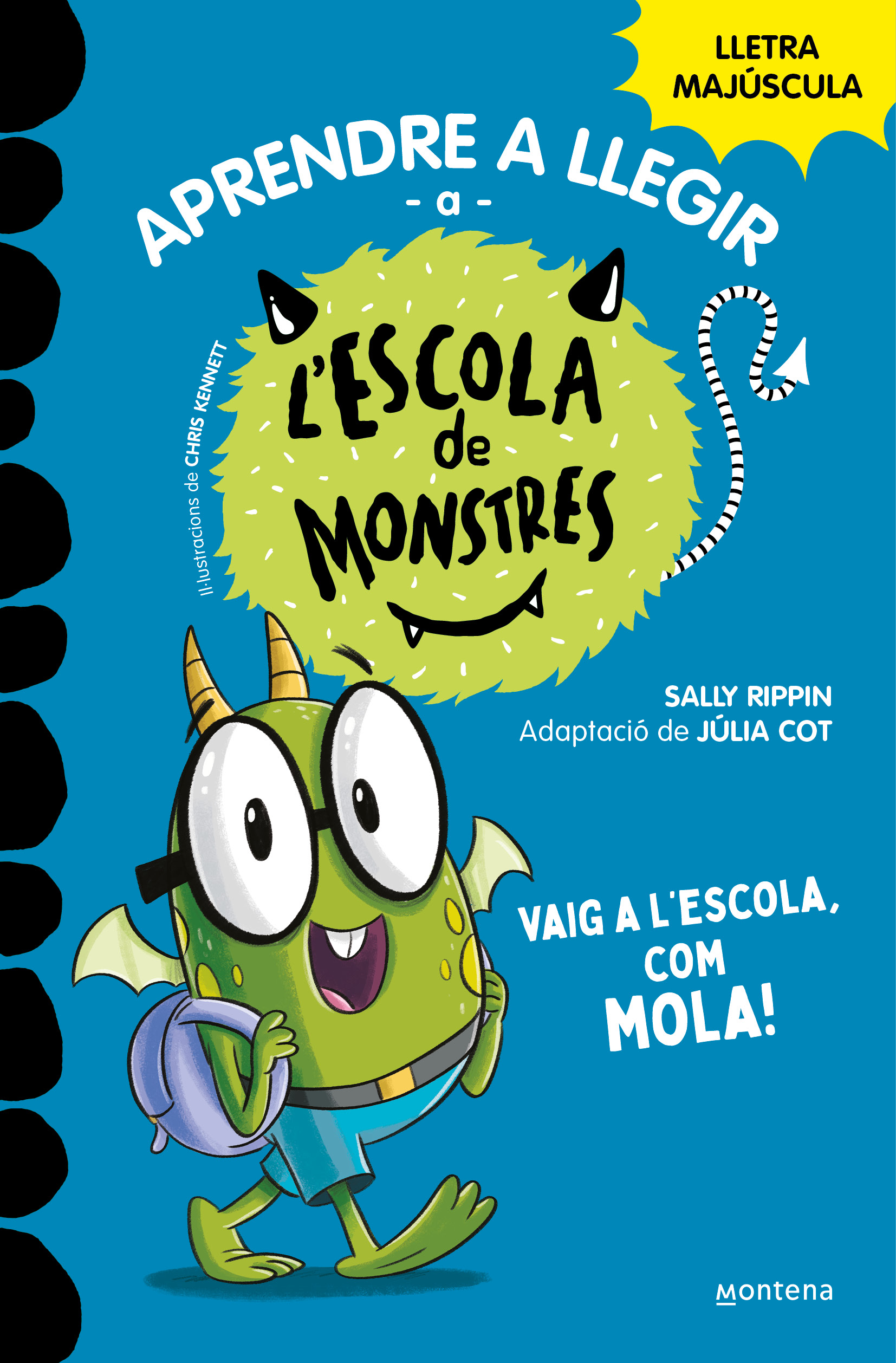 Aprendre a llegir a l'Escola de Monstres 11 - Vaig a l'escola, com mola!. Amb lletra MAJÚSCULA (Llibres per a nens a partir de 5 anys)