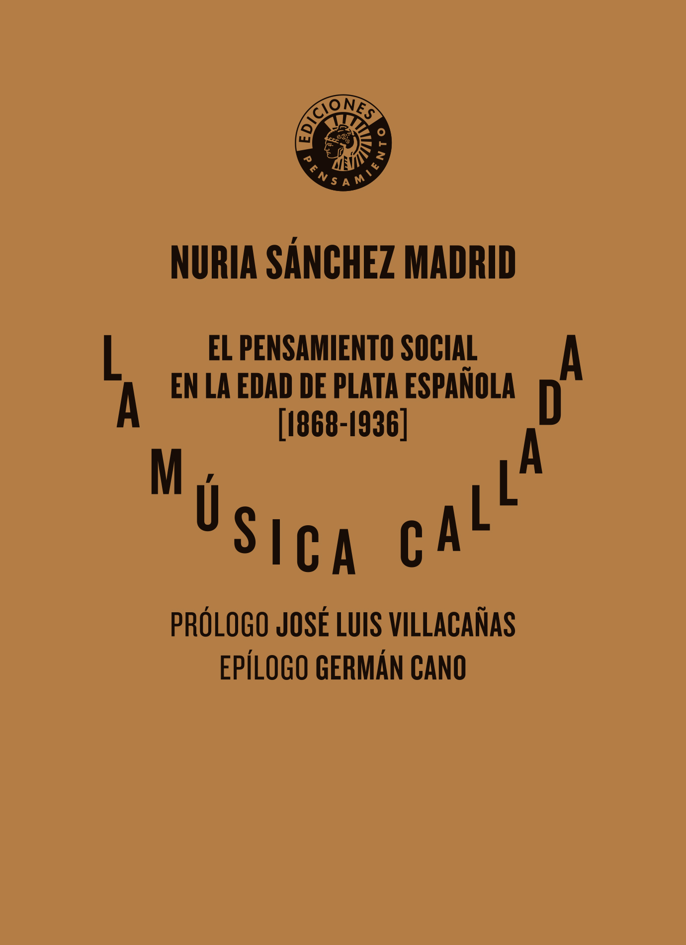 La música callada: el pensamiento social en la Edad de Plata española (1868-1936)