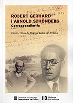 Robert Gerhard i Arnold Schönberg. Correspondència