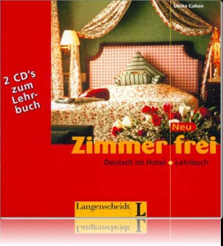 Zimmer frei Neu. Deutsch im Hotel. 2 CDs zum Lehrbuch