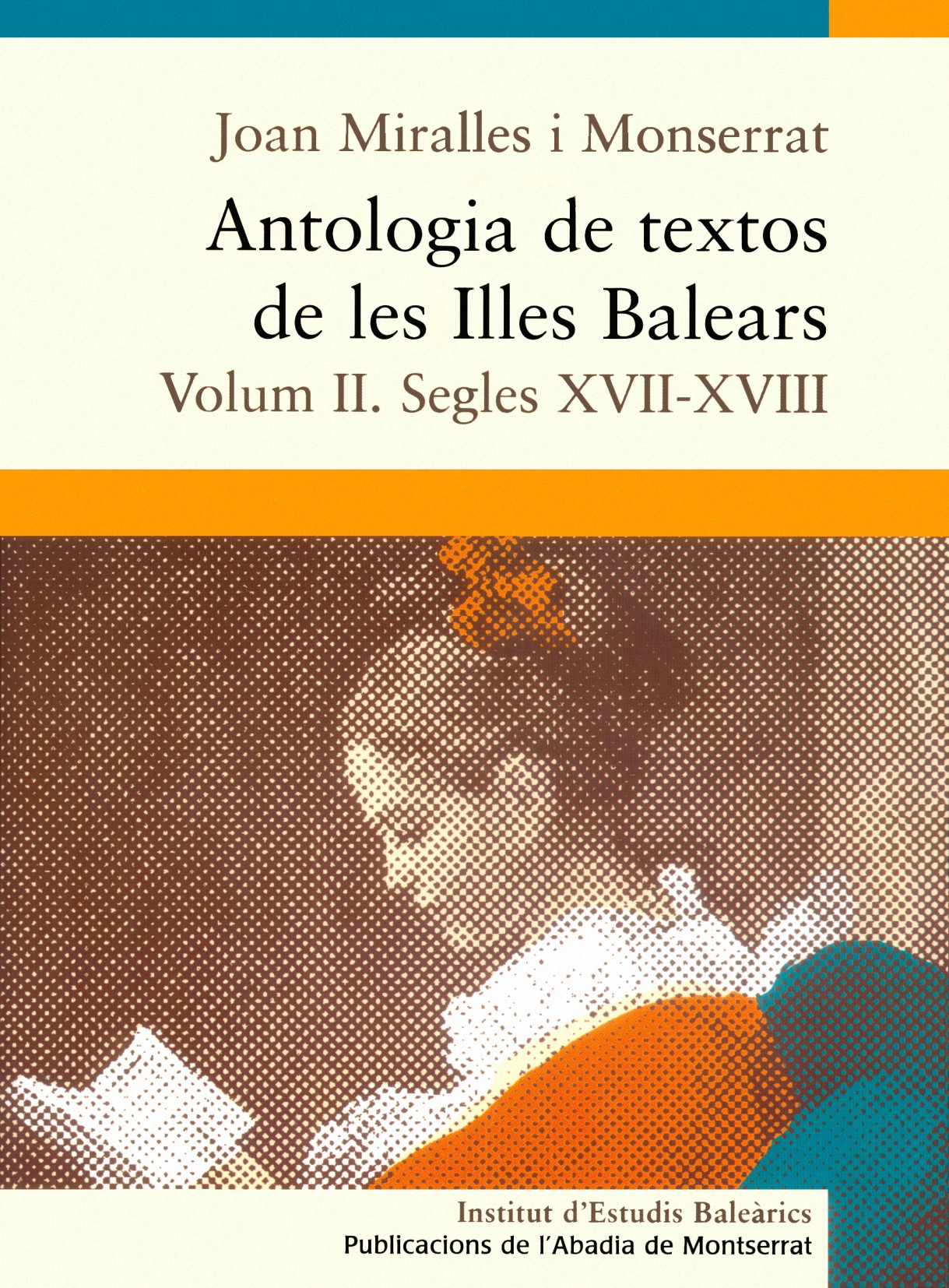 Antologia de textos de les Illes Balears Vol.II:Segles XVII-XVIII