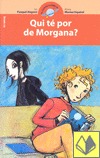 Qui té por de la Morgana?