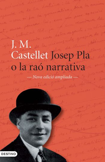 Josep Pla o la raó narrativa