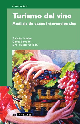 Turismo del vino. Análisis de casos internacionales