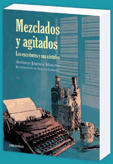 Mezclados y agitados. Los escritores y sus cócteles