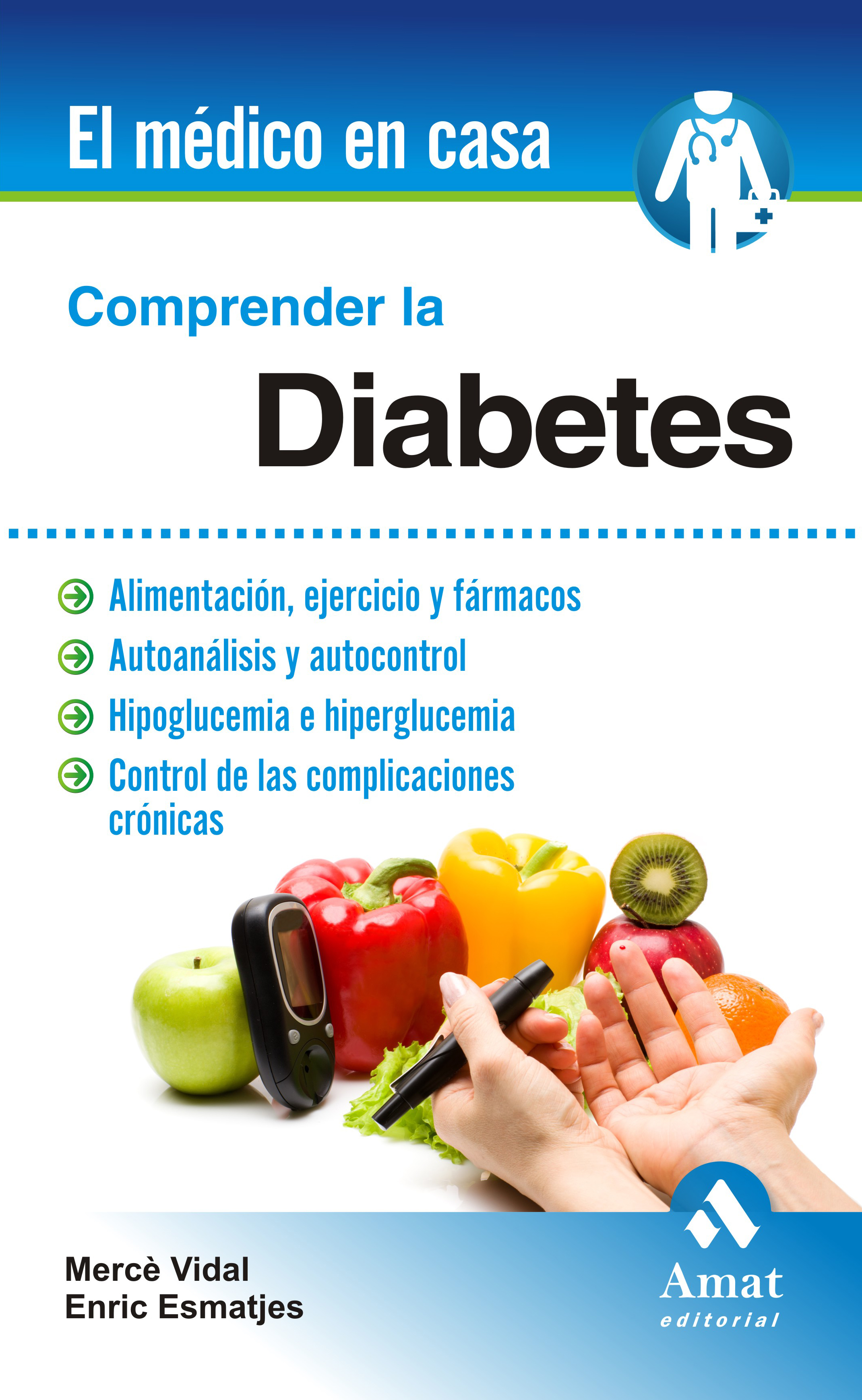 Comprender la diabetes. El médico en casa