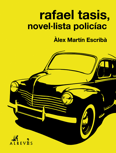 Rafael Tasis, novel·lista policíac