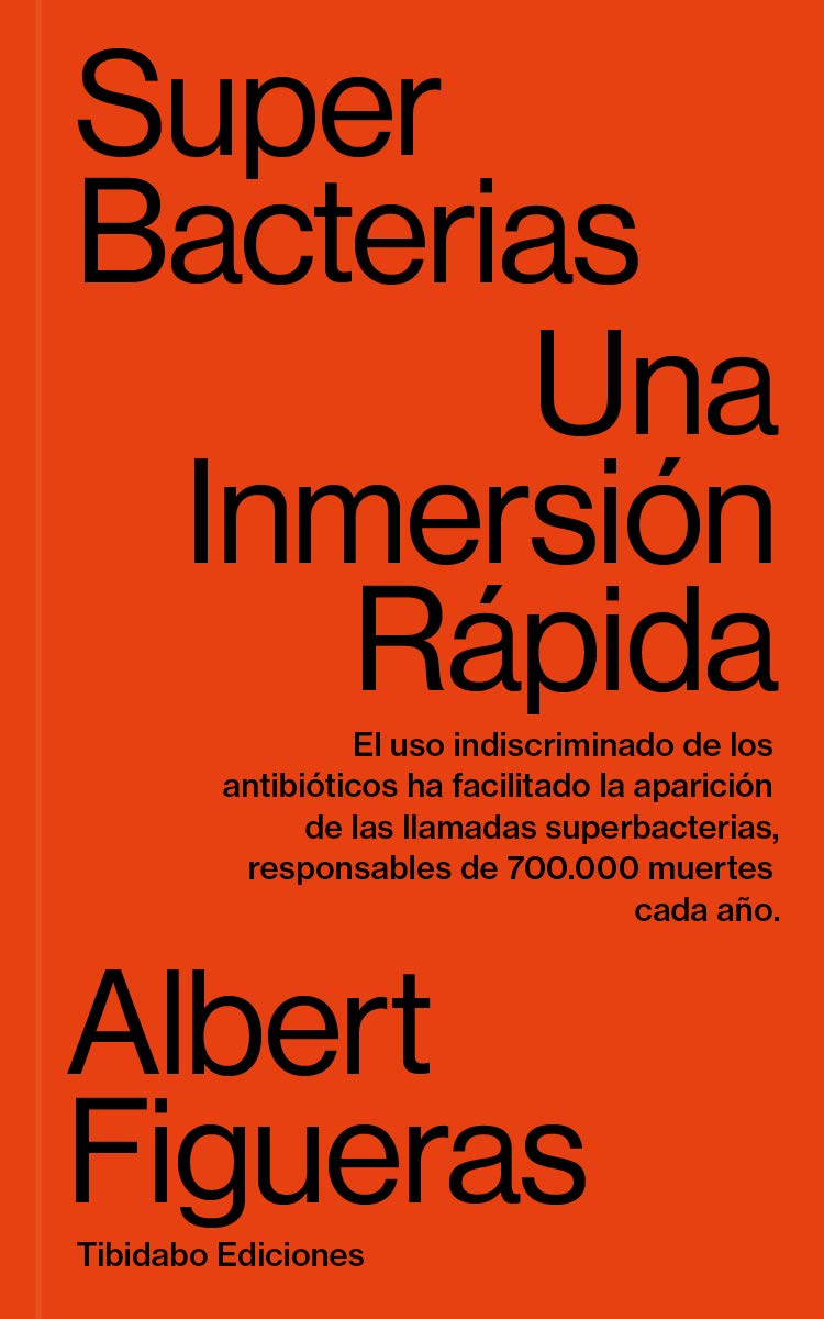 Superbacterias. Una inmersión rápida