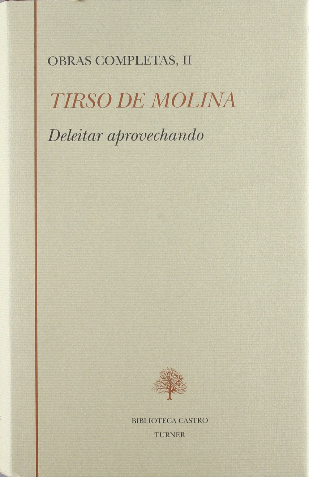 Obras Completas:Tirso de Molina Tomo II