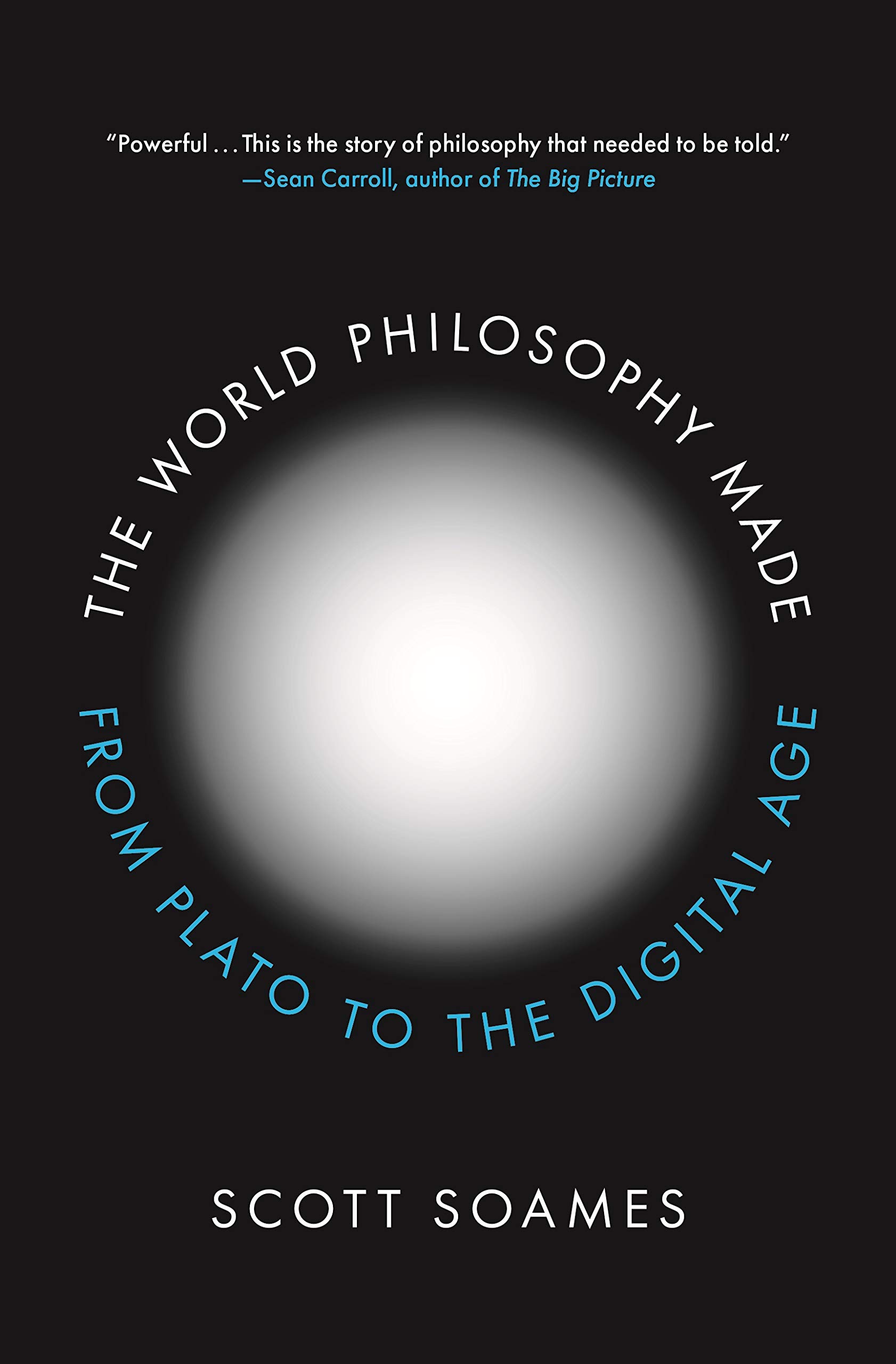 The World Philosophy Made: From Plato to the Digital Age