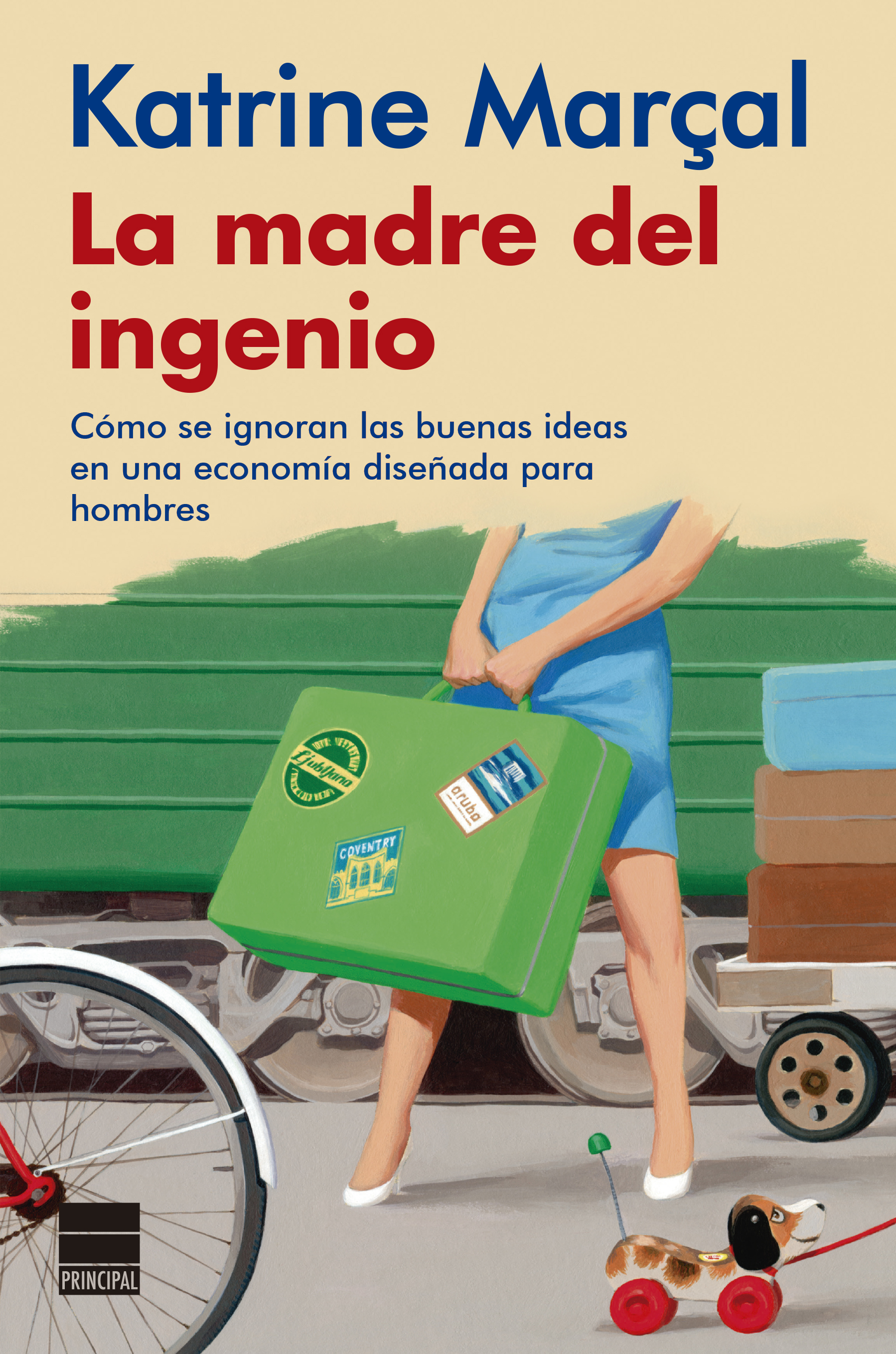 La madre del ingenio. Cómo se ignoran las buenas ideas en una economía diseñada para hombres