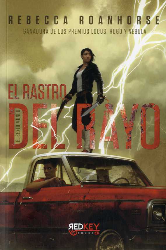 El rastro del rayo. El sexto mundo. Libro 1