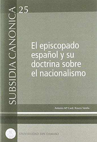 El episcopado español y su doctrina sobre el nacionalismo