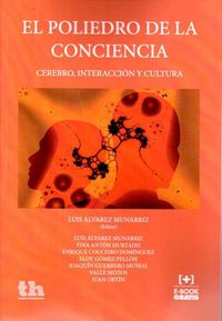 El Poliedro de la Conciencia: Cerebro, Interacción y Cultura