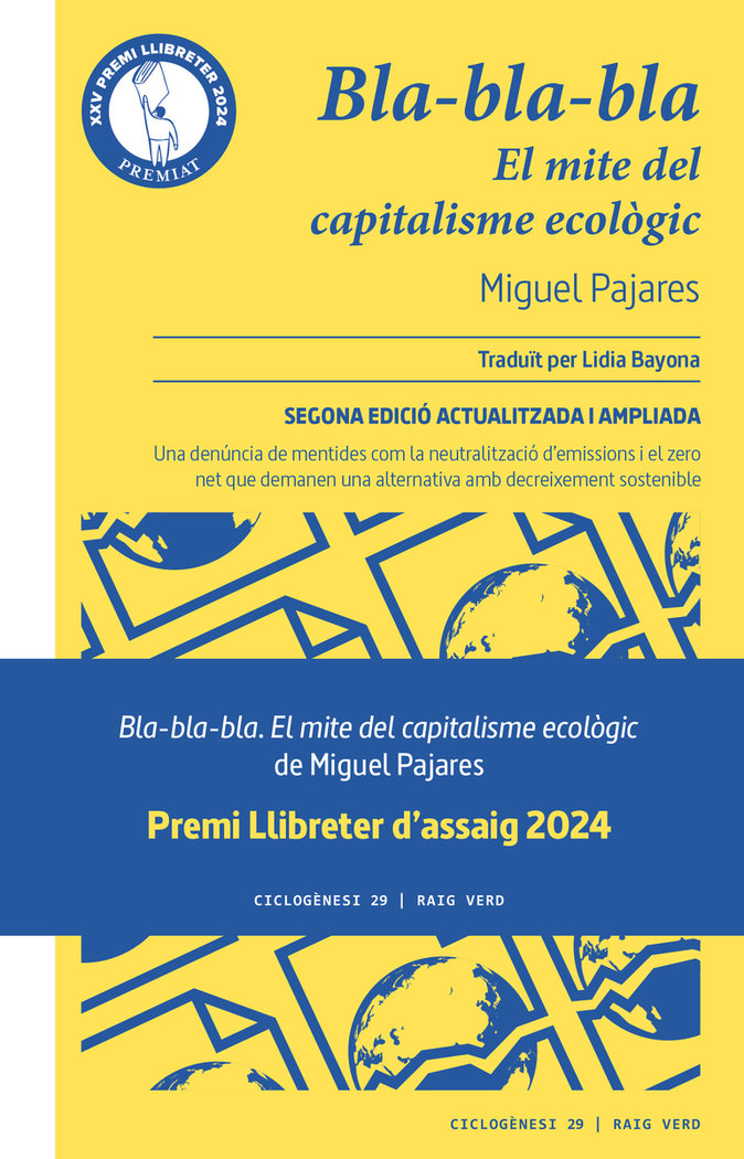 Bla-bla-bla. El mite del capitalisme ecològic (Premi Llibreter 2024) (2ª edició actualitzada i ampliada)