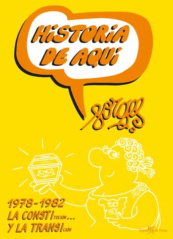 Historia de aquí. 1978-1982. La constitución y la transición