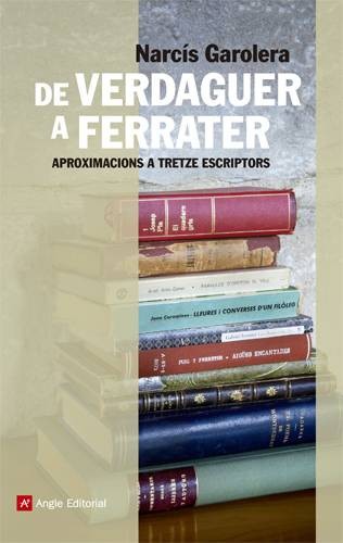 De Verdaguer a Ferrater: aproximacions a tretze escriptors