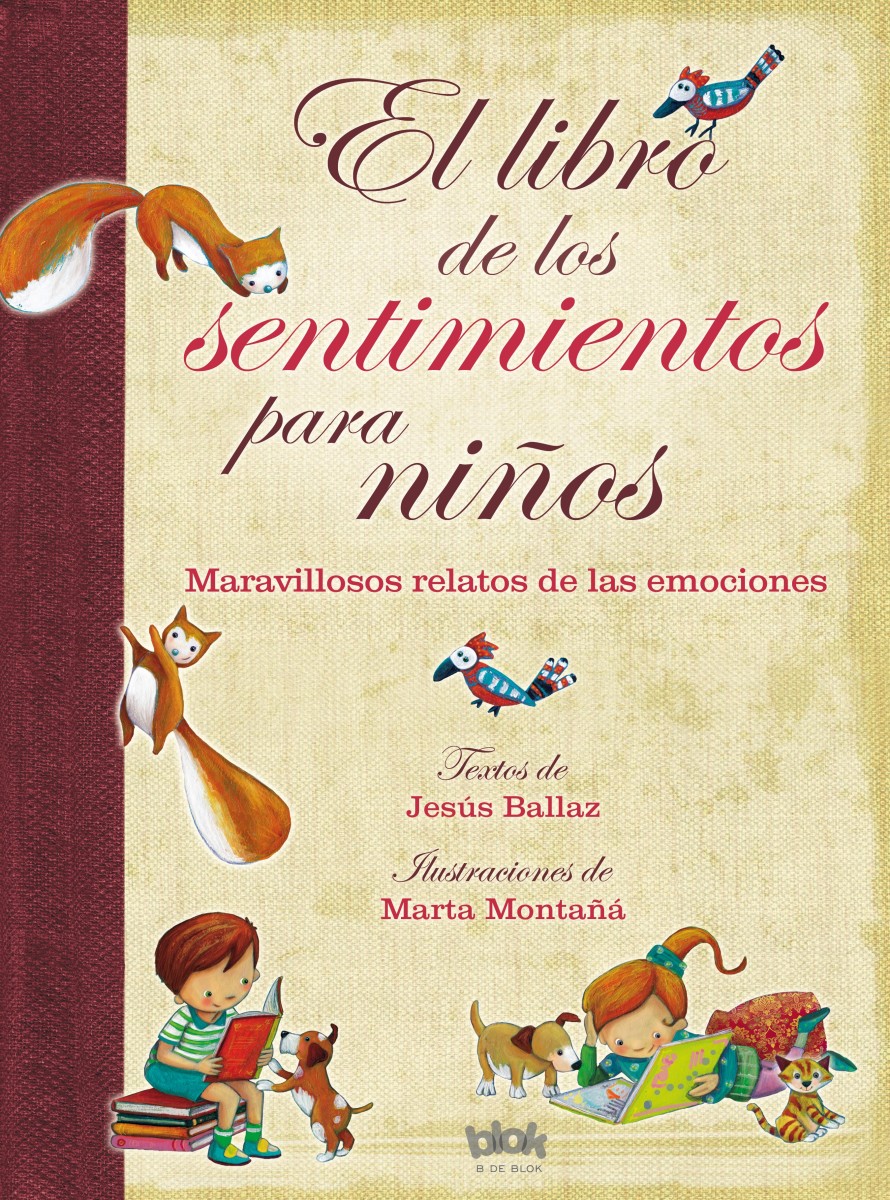 El libro de los sentimientos para niños (Maravillosos relatos sobre las emociones)