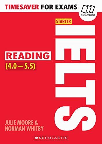 Timesaver for exams: IELTS starter: Reading (4,0-5,5 / Level B1-B2)