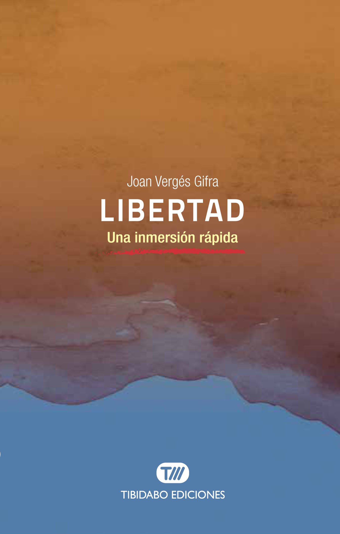 Libertad: una inmersión rápida