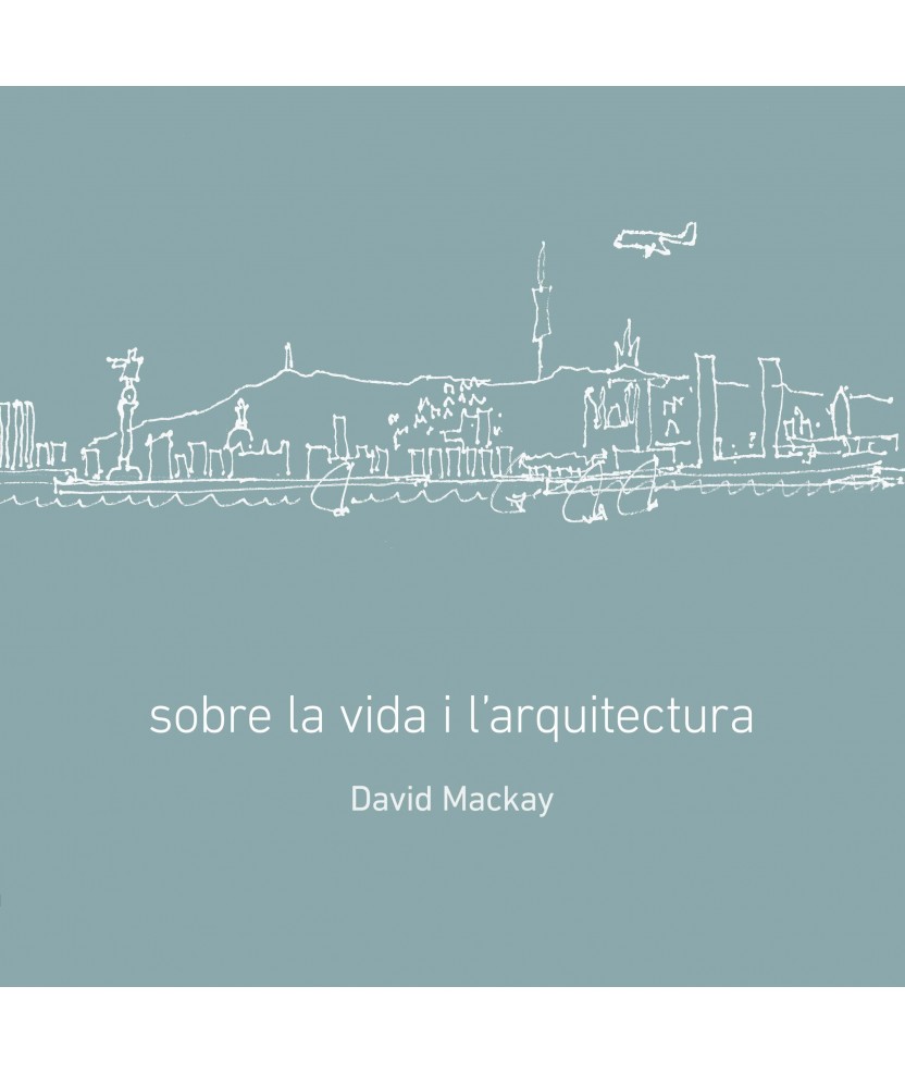 Sobre la vida i l'arquitectura