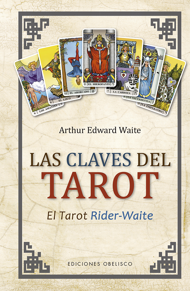 Las claves del tarot. El tarot Rider-Waite