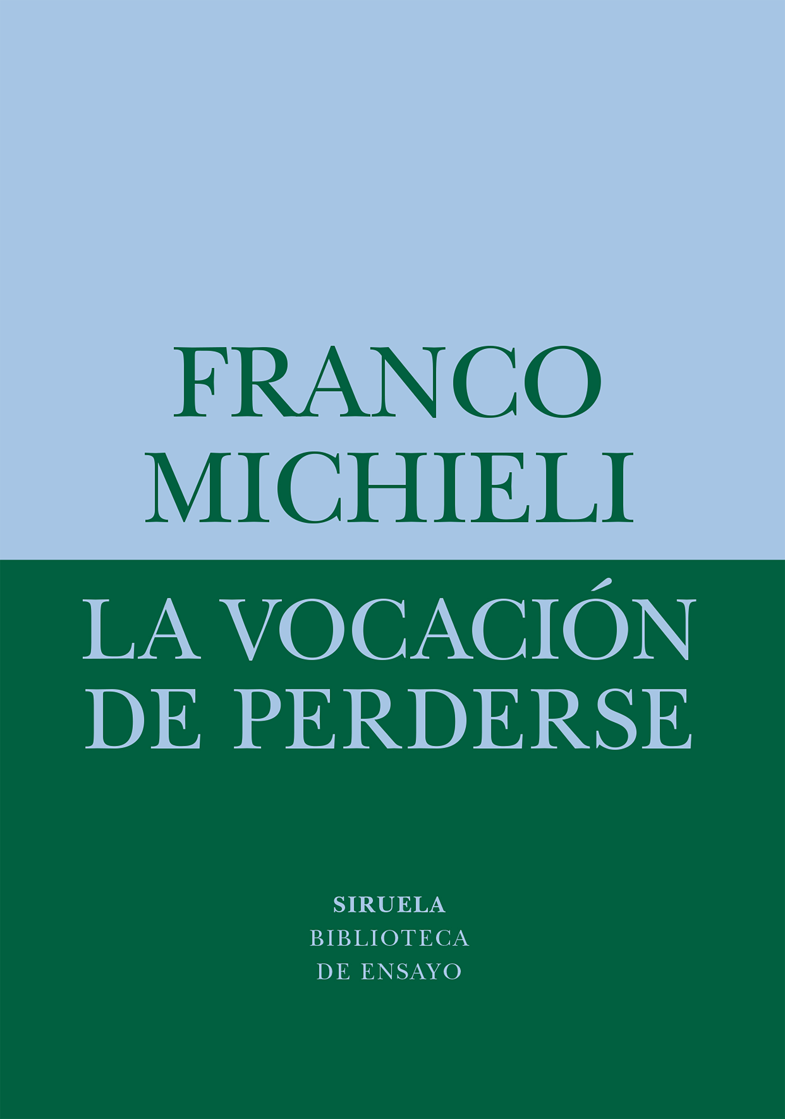 La vocación de perderse