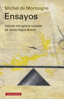 Ensayos (Edición bilingüe al cuidado de Javier Yagüe Bosch)