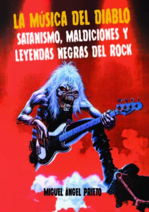 La música del diablo. Satanismos, maldiciones y leyendas del rock