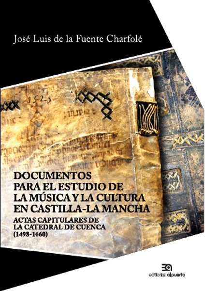 DOCUMENTOS PARA EL ESTUDIO DE LA MUSICA Y LA CULTURA EN C-LM