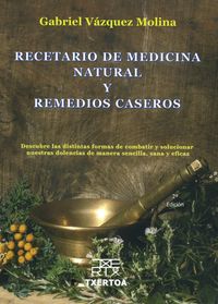 Recetario de medicina natural y remedios caseros