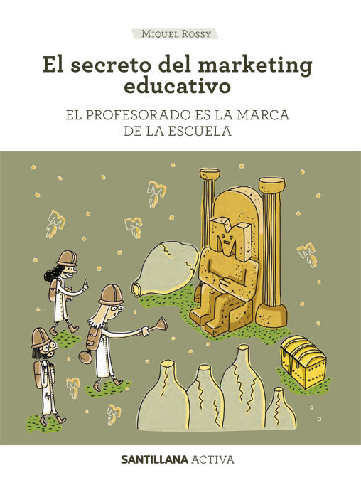 SANTILLANA ACTIVA EL SECRETO DEL MARKETING EDUCATIVO