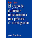 El grupo de discusión: introducción a una práctica de investigación