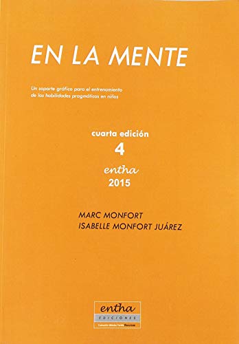 En la mente (4º ed.). Un soporte para el entrenamiento de las habilidades pragmáticas en niños