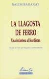 La llagosta de ferro. Una infantesa al Kurdistan