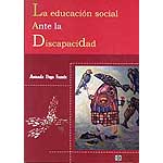 La educación social ante la discapacidad