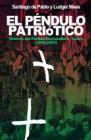 El péndulo patriótico: historia del partido nacionalista vasco (1895-2005)