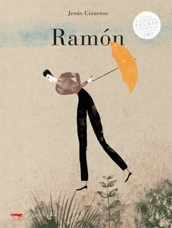 Ramón (+5, Jesús Cisneros Premio Lazarillo de Ilustración 2007)