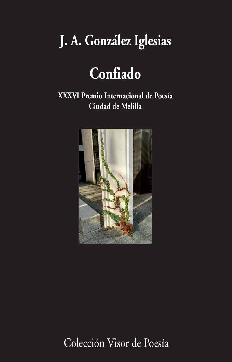 Confiado (XXXVI premio Internacional de Poesía Ciudad de Melilla)