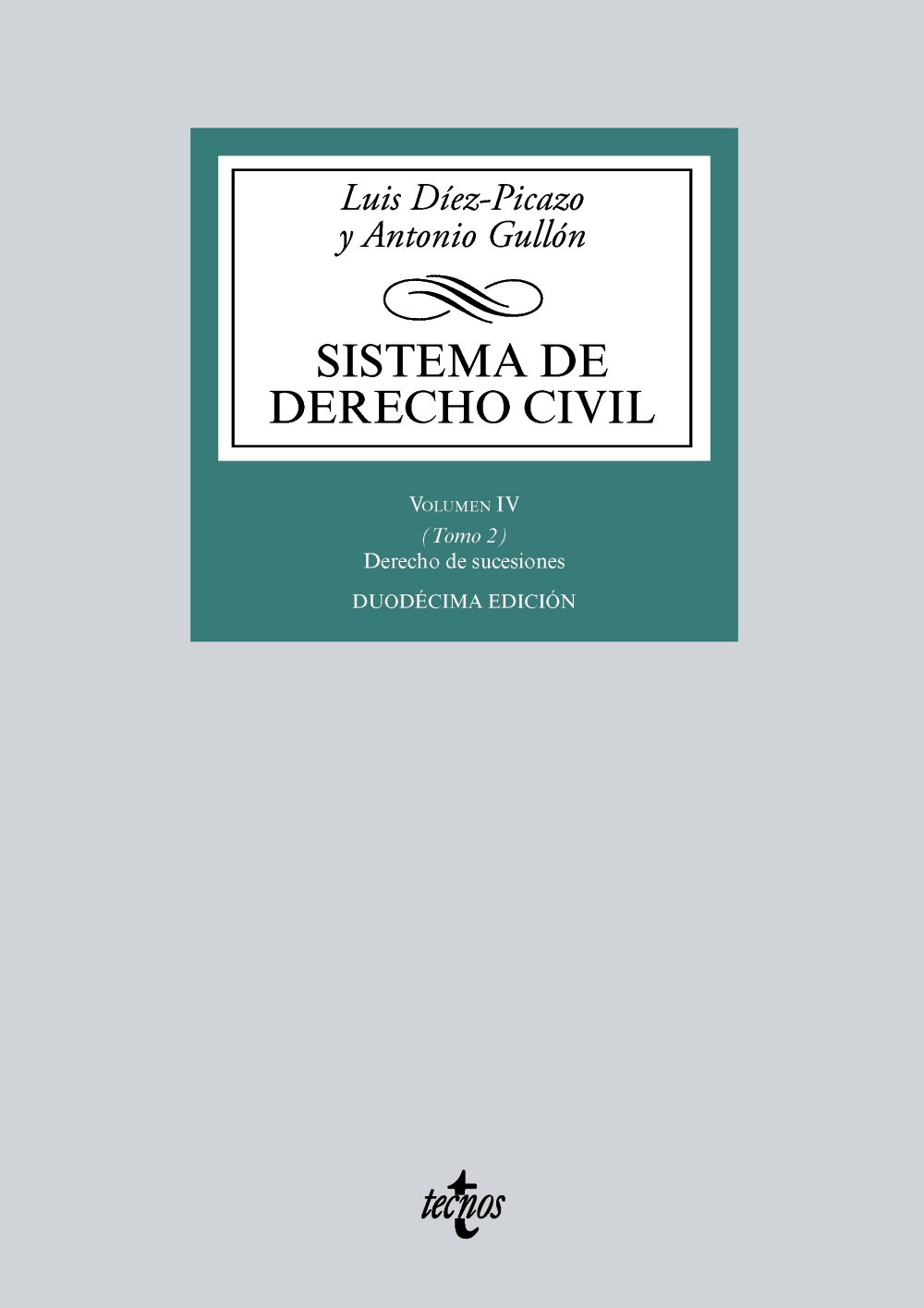 Sistema de Derecho Civil. Volumen IV (Tomo 2) Derecho de sucesiones