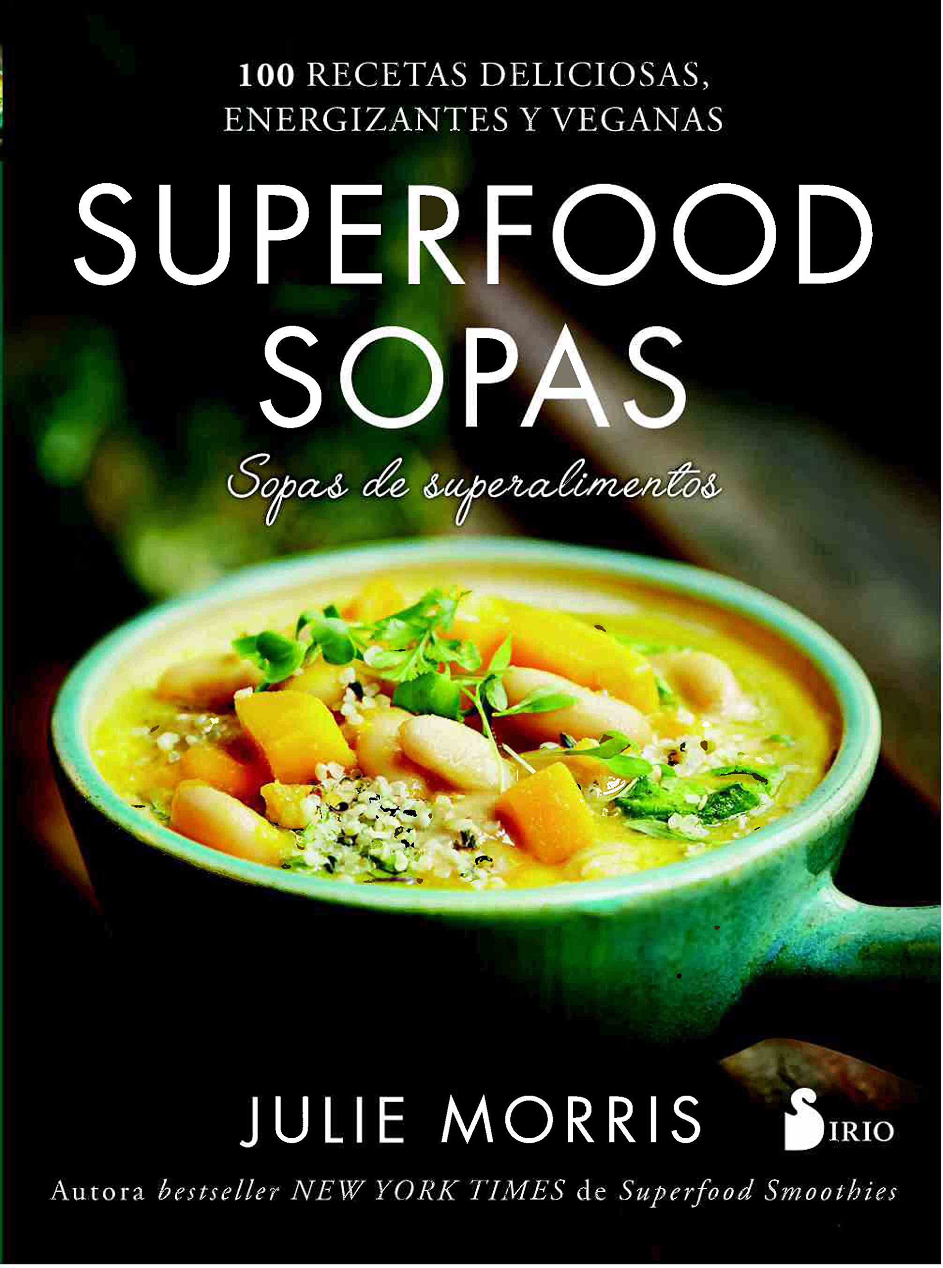 Superfoods sopas. Sopas de superalimentación